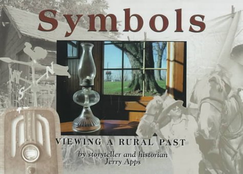 Beispielbild fr Symbols : Viewing a Rural Past zum Verkauf von Better World Books