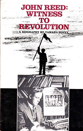 Imagen de archivo de John Reed: Witness to Revolution a la venta por SecondSale