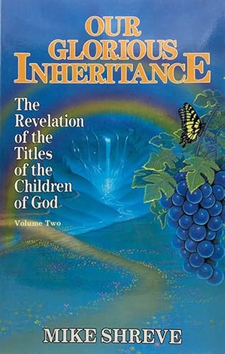 Beispielbild fr Our Glorious Inheritance, Vol. 2 zum Verkauf von GoldBooks