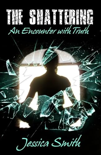 Stock image for The Shattering: An Encounter With Truth for sale by BooksRun