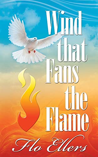 9780942507461: Wind That Fans the Flame