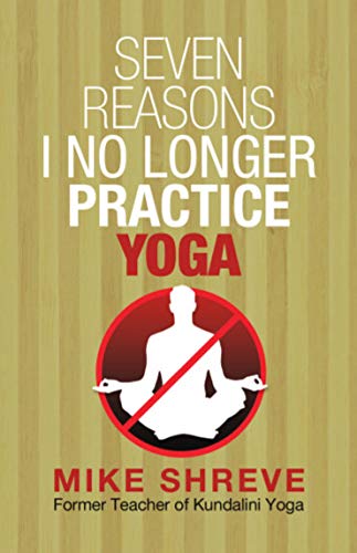 Beispielbild fr Seven Reasons I No Longer Practice Yoga zum Verkauf von Books Unplugged