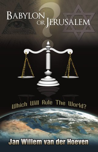 Beispielbild fr Babylon or Jerusalem: Which Will Rule the World zum Verkauf von SecondSale