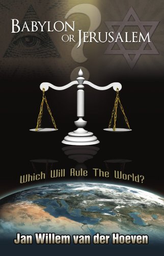 Imagen de archivo de Babylon or Jerusalem: Which Will Rule the World a la venta por SecondSale