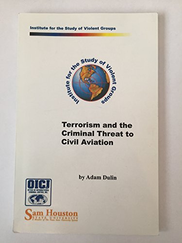 Beispielbild fr Terrorism And the Criminal Treat to Civil Aviation zum Verkauf von HPB-Red