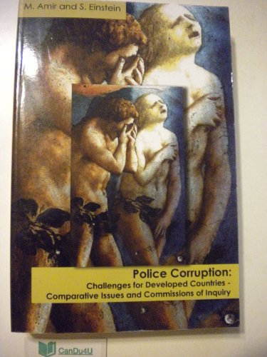 Stock image for Police Corruption: Challeges for Developed Countries - Comparative Issues And Commissions of Inquiry for sale by HPB-Red