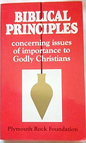 Beispielbild fr Biblical principles concerning issues of importance to Godly Christians zum Verkauf von ThriftBooks-Atlanta