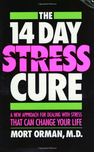 Beispielbild fr The Fourteen Day Stress Cure : A New Approach for Dealing with Stress That Can Change Your Life Forever zum Verkauf von Better World Books