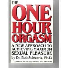 Stock image for The One Hour Orgasm: A New Approach to Achieving Maximum Sexual Pleasure for sale by SecondSale