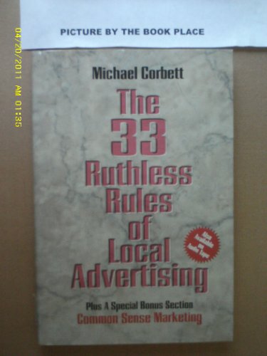 Beispielbild fr The 33 Ruthless Rules of Local Advertising zum Verkauf von Better World Books