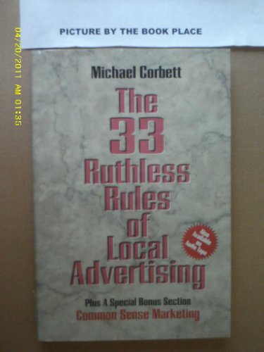 Stock image for The 33 Ruthless Rules of Local Advertising for sale by Decluttr