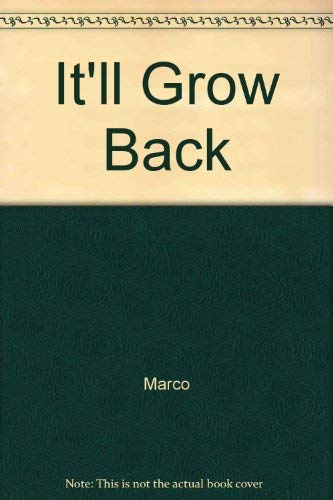 It'll Grow Back (9780942540253) by Marco