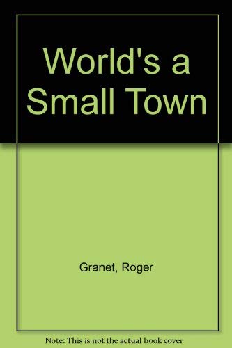 Stock image for The World's a Small Town for sale by ThriftBooks-Atlanta