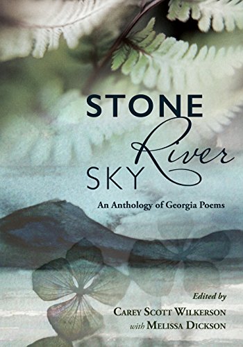 Stock image for Stone, River, Sky: An Anthology of Georgia Poems for sale by Wonder Book