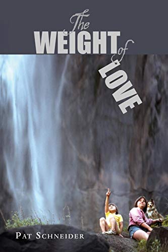 Imagen de archivo de The Weight of Love a la venta por Dream Books Co.