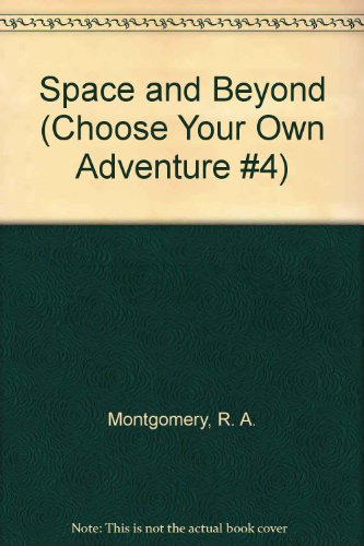Beispielbild fr Space and Beyond (Choose Your Own Adventure #4) zum Verkauf von Hawking Books