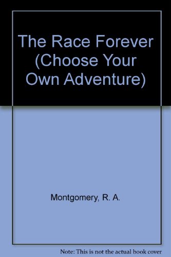 9780942545128: The Race Forever (Choose Your Own Adventure)