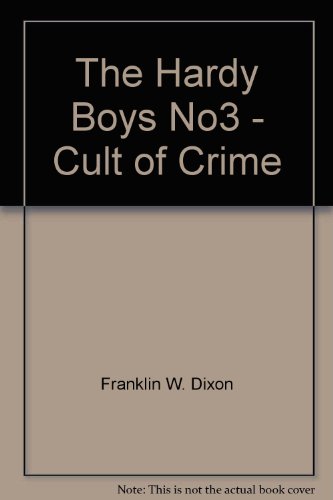 9780942545449: Cult of Crime (The Hardy Boys Casefiles #3)