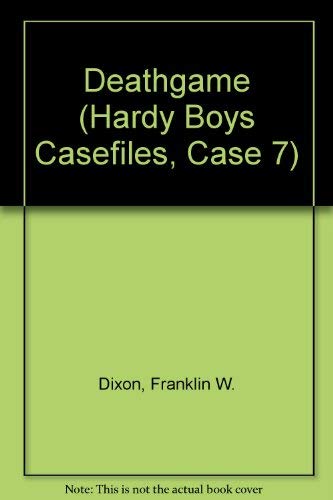 Stock image for Deathgame (Hardy Boys Casefiles, Case 7) for sale by BookShop4U