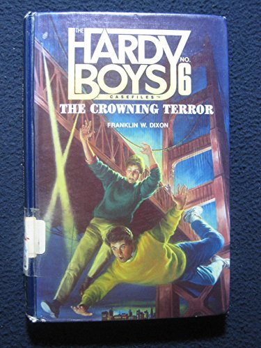 Imagen de archivo de The Crowning Terror (Hardy Boys Casefiles, Case 6) a la venta por HPB Inc.