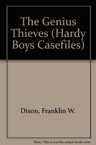 Imagen de archivo de The Genius Thieves (The Hardy Boys Casefiles, Case 9) a la venta por ThriftBooks-Atlanta