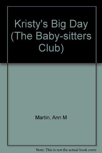 Stock image for Kristy's Big Day (The Baby-sitters Club) for sale by Ergodebooks