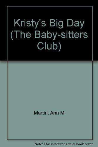 9780942545777: Kristy's Big Day (The Baby-sitters Club)