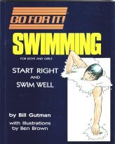 Stock image for Swimming: For Boys and Girls : Start Right and Swim Well (Go for It) for sale by Booksavers of MD