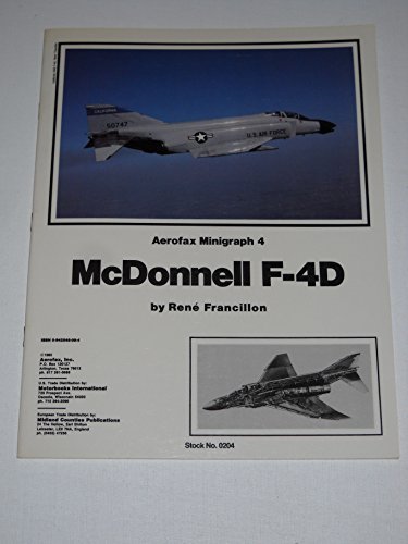 Stock image for McDonnell F-4D: Aerofax Minigraph 4 for sale by LONG BEACH BOOKS, INC.