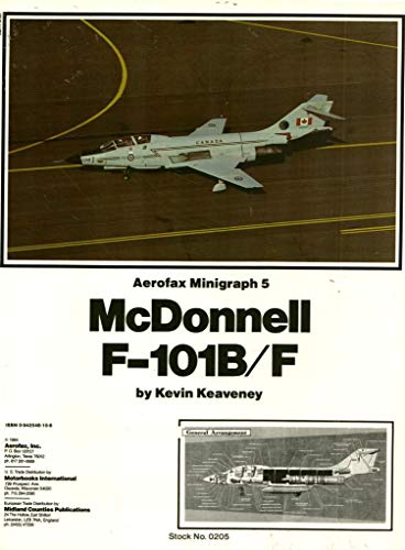 9780942548105: McDonnell F-101B/F (Aerofax Minigraph 5)