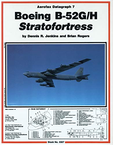 Stock image for Boeing B-52G/H Stratofortress - Aerofax Datagraph 7 for sale by Gardner's Used Books, Inc.