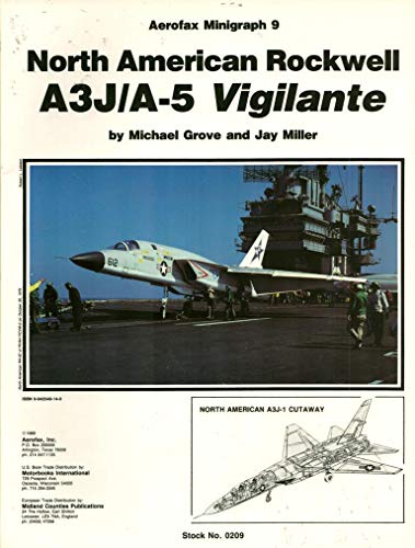 Beispielbild fr North American Rockwell A3J/A-5 Vigilante - Aerofax Minigraph 9 zum Verkauf von Wonder Book