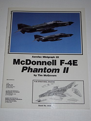 Aerofax Minigraph Twenty: McDonnell F-4E Phantom II