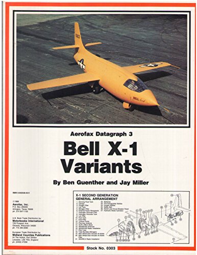 Imagen de archivo de BELL X-1 VARIANTS - AEROFAX DATAGRAPH 3; Stock No. 0303 * a la venta por L. Michael