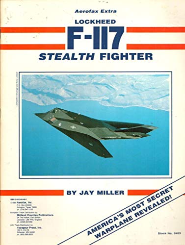 Stock image for Lockheed F-117 Stealth Fighter - Aerofax Extra for sale by Books From California