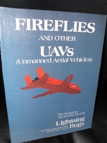 9780942548549: Fireflies and other UAVs (Unmanned Aerial Vehicles)