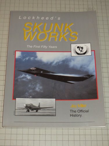 Beispielbild fr Lockheed's Skunk Works: The First Fifty Years zum Verkauf von HPB-Emerald