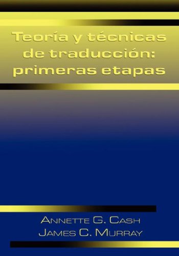 Beispielbild fr Teoria y tecnicas de traduccion: primeras etapas (Linguatext Ltd. Textbook) (Spanish Edition) zum Verkauf von Textbooks_Source