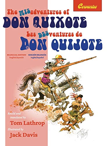 Stock image for The Misadventures of Don Quixote Bilingual Edition: Las desventuras de Don Quijote, Edicin Bilinge (Linguatext Children's Classics) for sale by GF Books, Inc.
