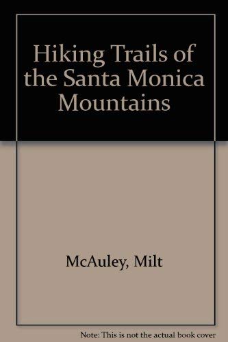 Stock image for Hiking Trails of the Santa Monica Mountains for sale by ProPen