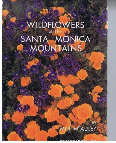 Stock image for Wildflowers of the Santa Monica Mountains for sale by Bank of Books