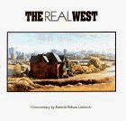 The Real West (9780942576368) by Patricia Nelson Limerick