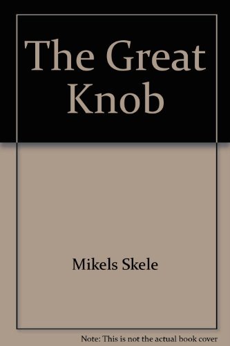 Stock image for The Great Knob Interpretations Of Monks Mound for sale by Willis Monie-Books, ABAA