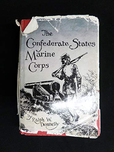 Confederate States Marine Corps: Rebel Leathernecks.
