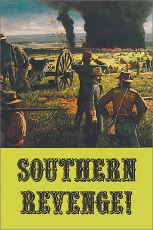 Stock image for Southern Revenge: Civil War History of Chambersburg, Pennsylvania for sale by G.J. Askins Bookseller
