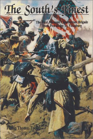 Beispielbild fr The South's Finest: The First Missouri Confederate Brigade from Pea Ridge to Vicksburg zum Verkauf von James Lasseter, Jr