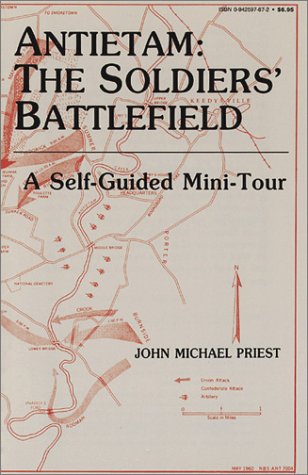 Stock image for Antietam: The Soldiers' Battlefield : A Self-Guided Mini-Tour for sale by Wonder Book