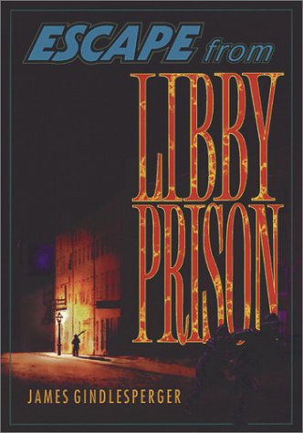 Imagen de archivo de Escape from Libby Prison a la venta por ThriftBooks-Atlanta