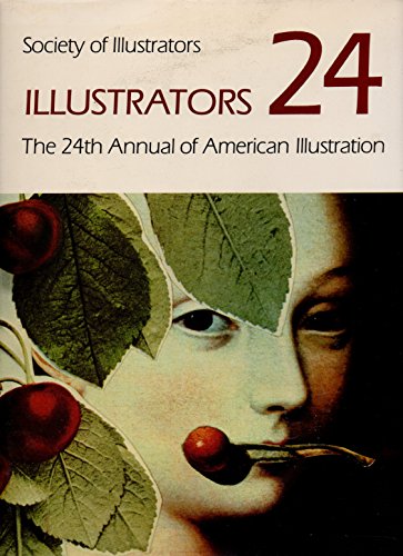 Beispielbild fr Illustrators Twenty-Four: The Society of Illustrators Twenty-Fourth Annual of American Illustrators zum Verkauf von ThriftBooks-Dallas