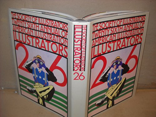 9780942604054: Illustrators Twenty-Six : The Society of Illustrators Twenty-Sixth Annual of American Illustrators
